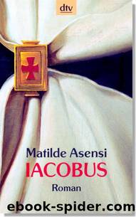 Iacobus by Matilde Asensi