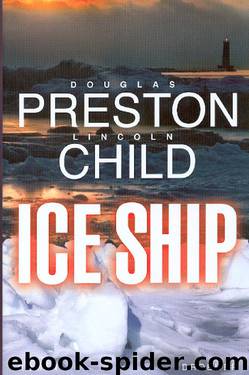 Ice Ship - Tödliche Fracht by Douglas & Child Preston & Lincoln Child