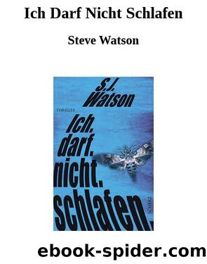 Ich Darf Nicht Schlafen by Steve Watson