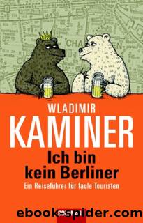 Ich bin kein Berliner by Wladimir Kaminer