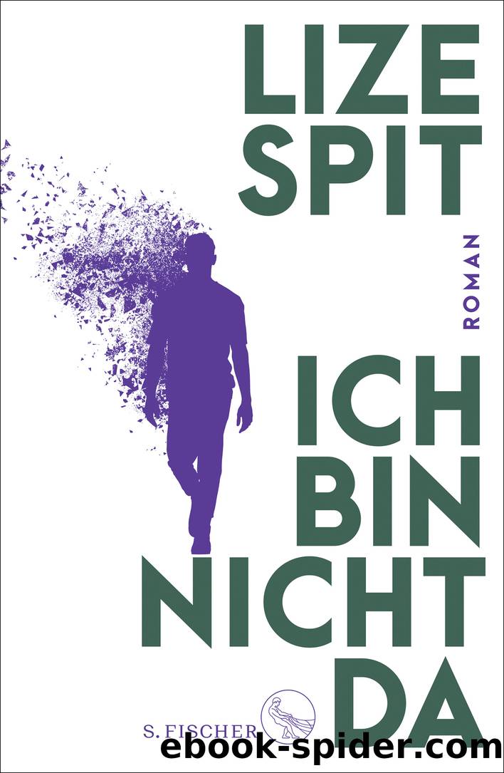 Ich bin nicht da by Lize Spit