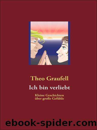 Ich bin verliebt by Theo Graufell