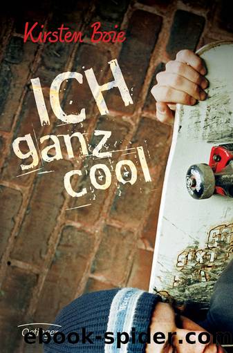 Ich ganz cool by Kirsten Boie