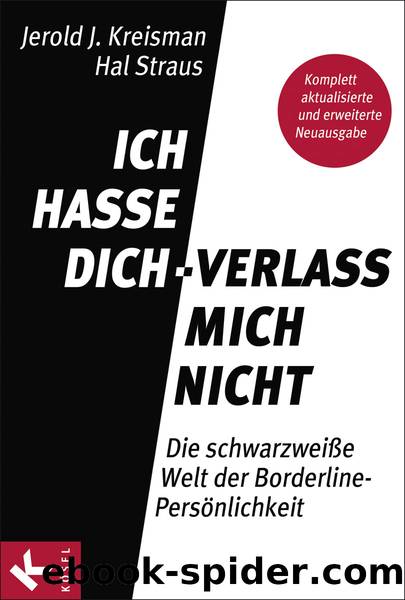 Ich hasse dich - verlass mich nicht by J Kreisman