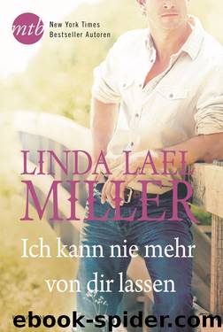 Ich kann nie mehr von dir lassen by Linda Lael Miller