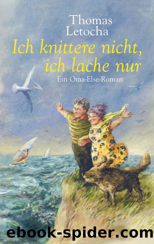 Ich knittere nicht, ich lache nur by Letocha Thomas