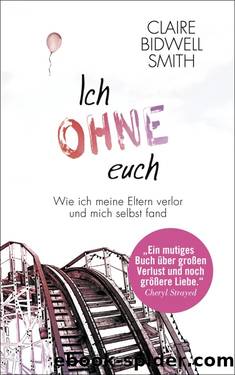 Ich ohne euch by Bidwell Smith Claire