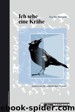 Ich sehe eine Krähe by Martin Ahrends