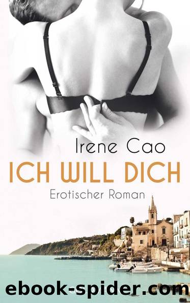 Ich will dich by Irene Cao