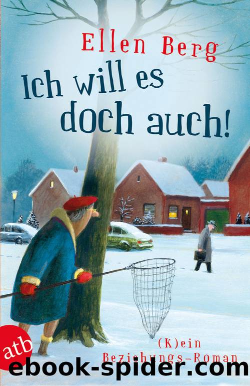 Ich will es doch auch! by Berg Ellen