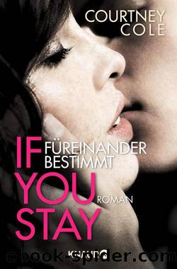 If You Stay â Fuereinander bestimmt by Courtney Cole