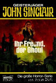 Ihr Freund, der Ghoul by Jason Dark