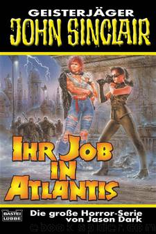 Ihr Job in Atlantis by Jason Dark