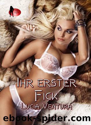 Ihr erster Fick (German Edition) by Lucia Ventura