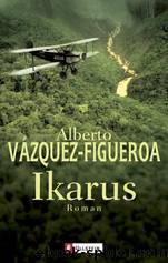 Ikarus by Alberto Vázquez-Figueroa