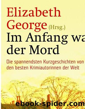 Im Anfang war der Mord by Elizabeth George