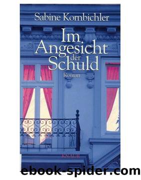 Im Angesicht der Schuld by Sabine Kornbichler