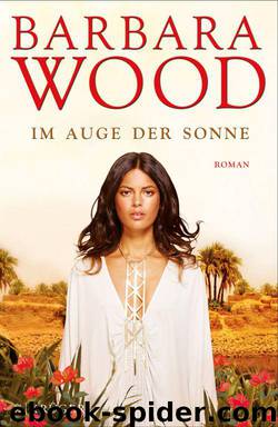 Im Auge der Sonne: Roman (German Edition) by Wood Barbara