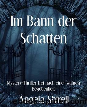 Im Bann der Schatten by Angela Shirell