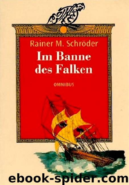 Im Banne des Falken by Rainer M. Schröder