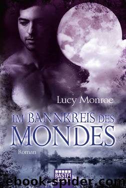 Im Bannkreis Des Mondes by Lucy Monroe