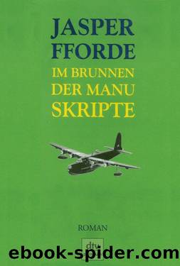 Im Brunnen der Manuskripte by Jasper Fforde