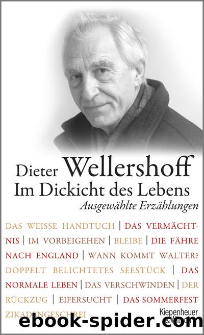 Im Dickicht des Lebens by Dieter Wellershoff