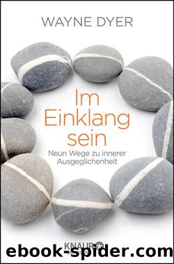 Im Einklang sein  Neun Wege zu innerer Ausgeglichenheit by Wayne Dyer