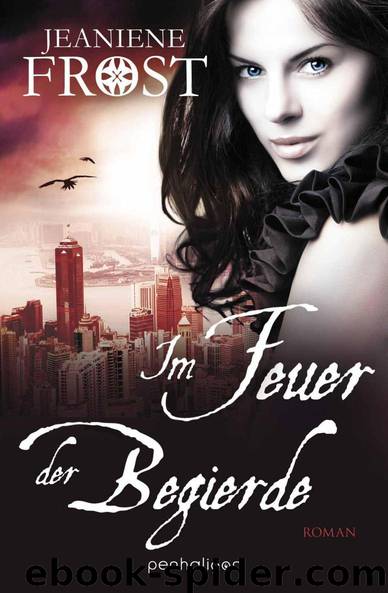 Im Feuer der Begierde: Roman (German Edition) by Frost Jeaniene