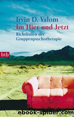 Im Hier und Jetzt by Yalom Irvin D