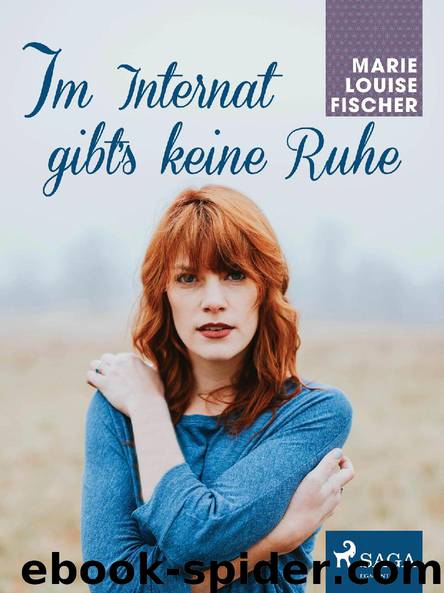 Im Internat gibt‘s keine Ruhe by Marie Louise Fischer