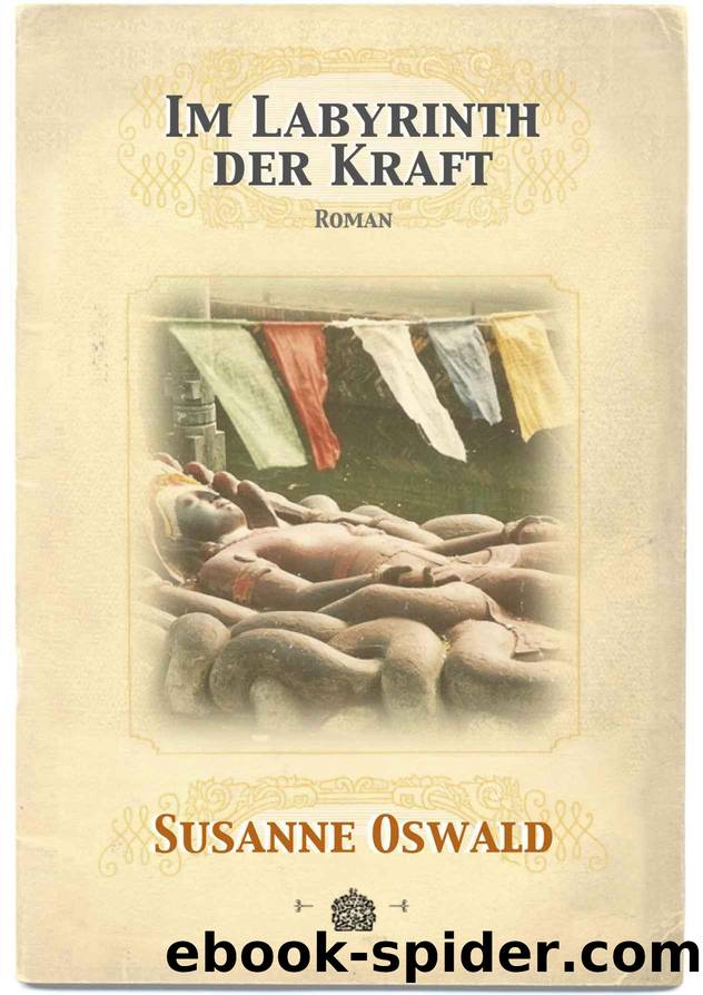 Im Labyrinth der Kraft: Roman (German Edition) by Susanne Oswald