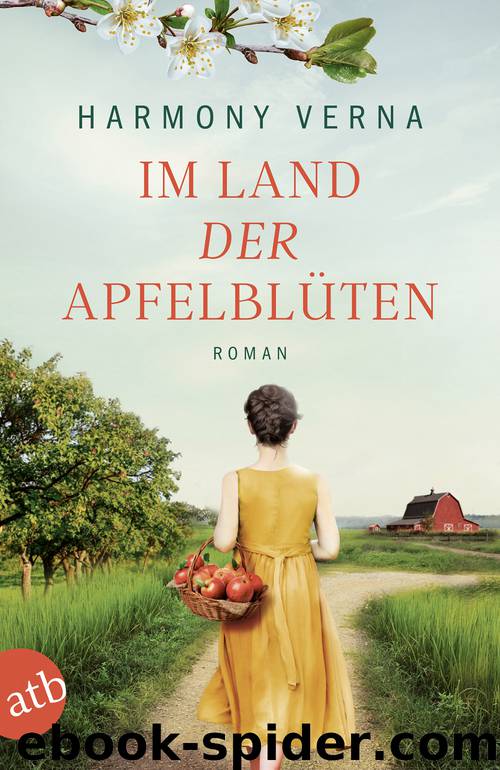 Im Land der Apfelblüten by Harmony Verna