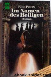 Im Namen der Heiligen by Ellis Peters