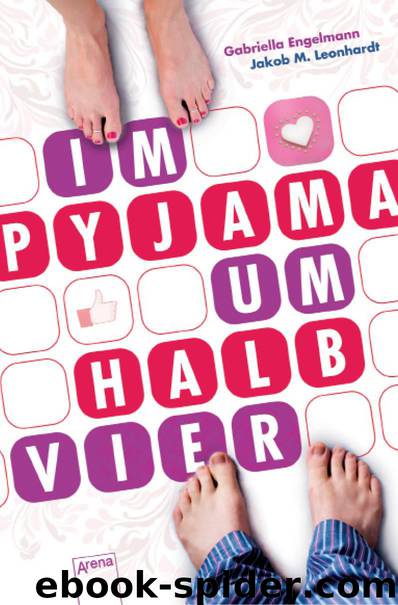 Im Pyjama um halb vier (German Edition) by Leonhardt Jakob M. & Engelmann Gabriella