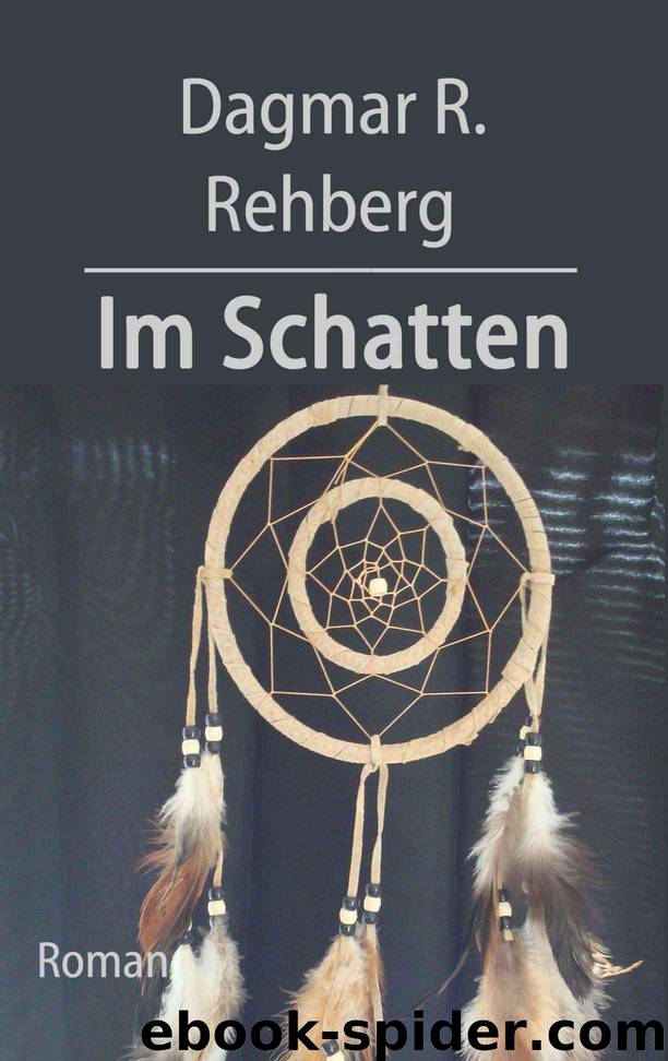 Im Schatten (German Edition) by Rehberg Dagmar R