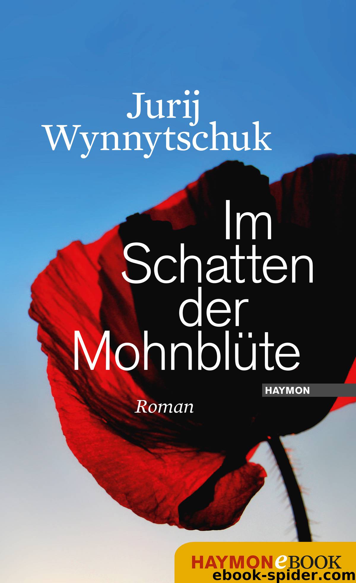 Im Schatten der Mohnblüte by Jurij Wynnytschuk