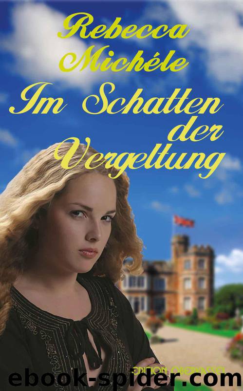 Im Schatten der Vergeltung by Rebecca Michéle