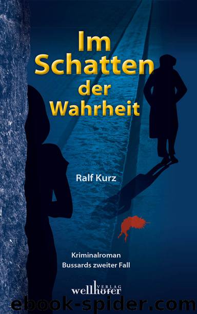 Im Schatten der Wahrheit - Kriminalroman by Wellhöfer Verlag