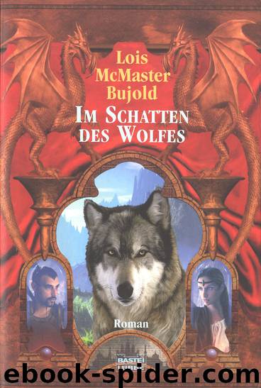 Im Schatten des Wolfes by Lois McMaster Bujold