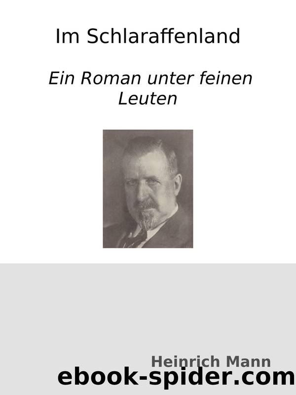 Im Schlaraffenland : Ein Roman unter feinen Leuten by Heinrich Mann