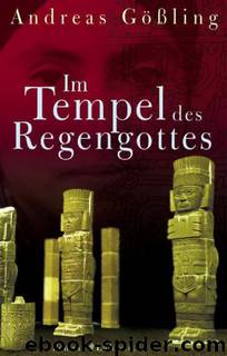 Im Tempel des Regengottes by Gößling Andreas