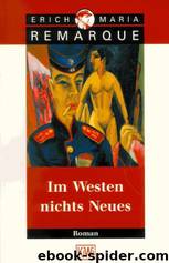 Im Westen Nichts Neues by Erich Maria Remarque