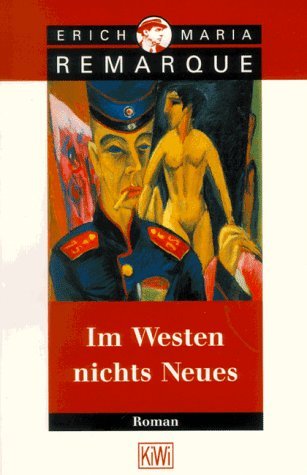 Im Westen nichts Neues by Erich Maria Remarque