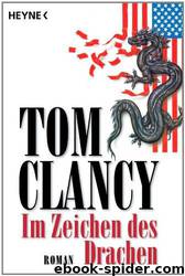 Im Zeichen Des Drachen. by Clancy Tom