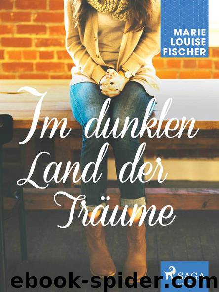 Im dunklen Land der Träume by Marie Louise Fischer