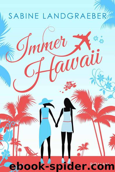 Immer Hawaii (German Edition) by Landgraeber Sabine