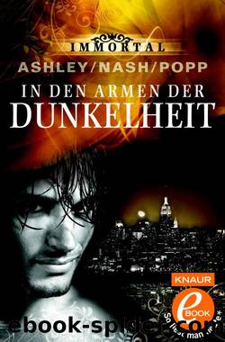 Immortal 08 - In den Armen der Dunkelheit by Joy Nash