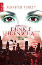 Immortal. Dunkle Leidenschaft by Jennifer Ashley