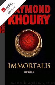 Immortalis by Raymond Khoury